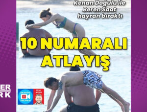 Kenan Doğulu ile Beren Saat’ten 10 numaralı estetik atlayış