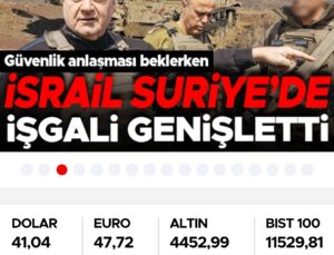 GÜVENLİK ANLAŞMASI BEKLENİRKEN İSRAİL’İN SURİYE’DEKİ İŞGALİ ?