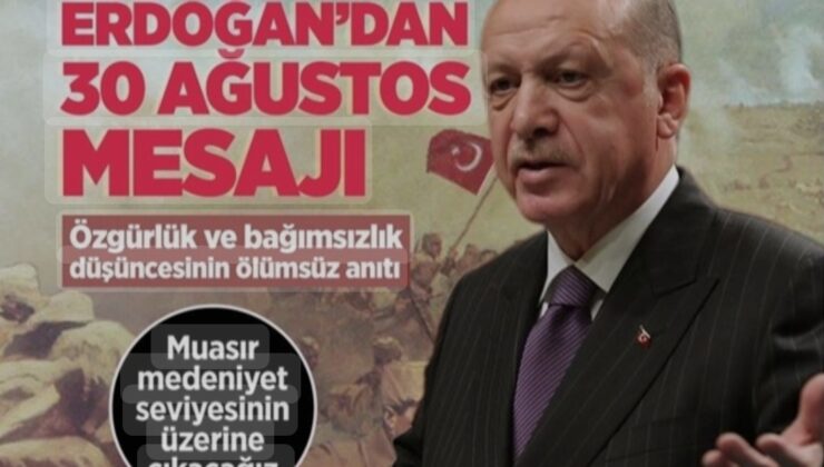ERDOĞAN: 30 AĞUSTOS YENİDEN DİRİLİŞİN TESCİLİDİR!