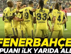 FENERBAHÇE 3 PUANLA GEÇTİ!