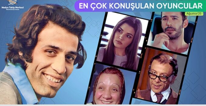 İŞTE AĞUSTOS 2025’TE EN ÇOK KONUŞULAN OYUNCULAR!