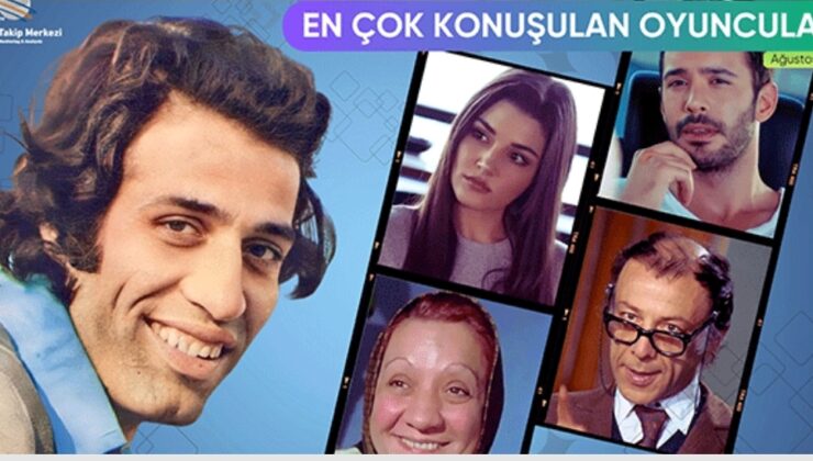 İŞTE AĞUSTOS 2025’TE EN ÇOK KONUŞULAN OYUNCULAR!