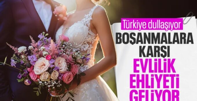 EVLENECEK ÇİFTLERE ŞOK DÜZENLEME: EHLİYET ZORUNLU OLUYOR!